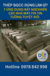 Thép SGCC dùng làm gì? 7 ứng dụng bất ngờ khiến các nhà máy FDI tin tưởng tuyệt đối